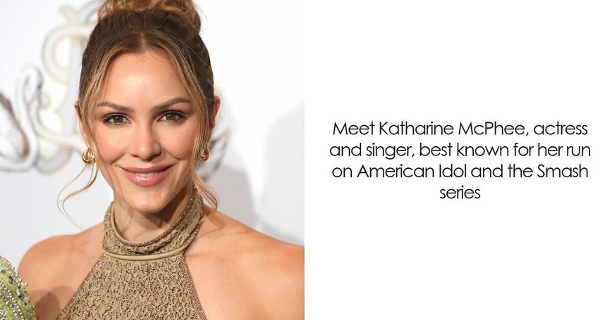 Katharine McPhee: From American Idol to Hollywood Heights