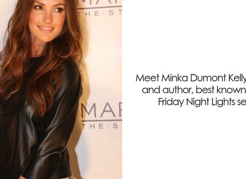 Minka Kelly: From Friday Night Lights to Bestseller Lists