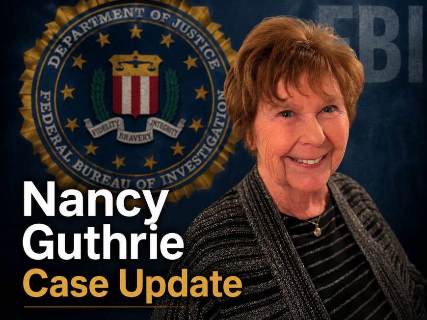 Nancy Guthrie Case Latest News