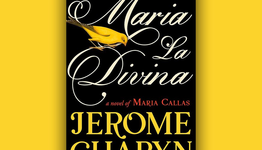Dive Into ‘Maria La Divina’: Jerome Charyn’s Ode to Maria Callas Hits SoCal Vibes