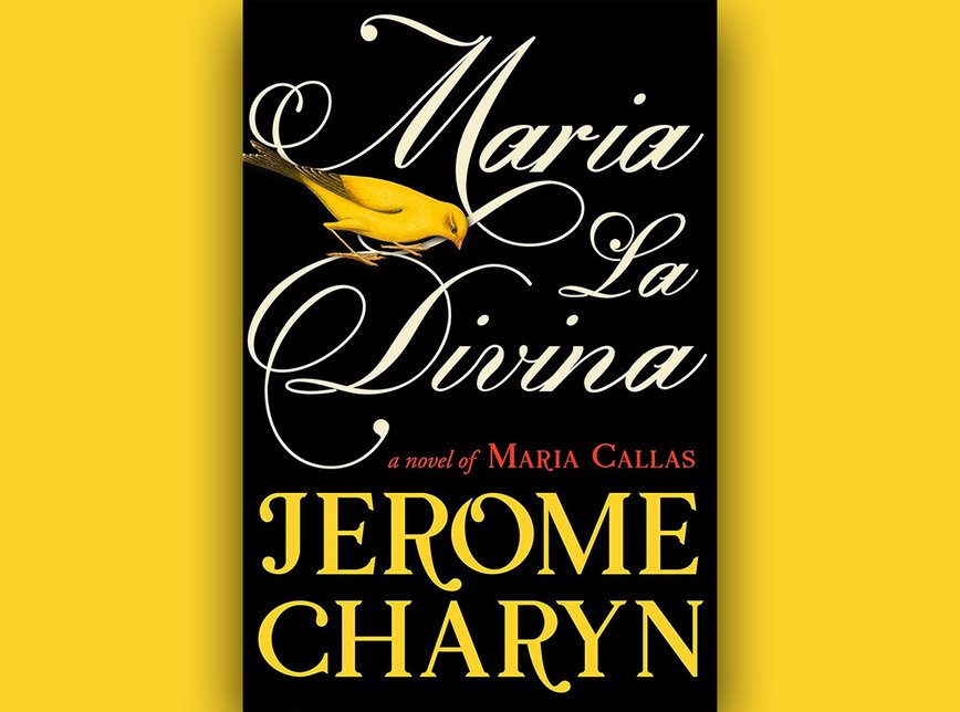 Dive Into ‘Maria La Divina’: Jerome Charyn’s Ode to Maria Callas Hits SoCal Vibes