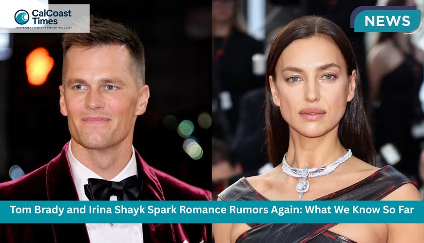 Tom Brady and Irina Shayk Heat Up LA: Are They Back for Good?
