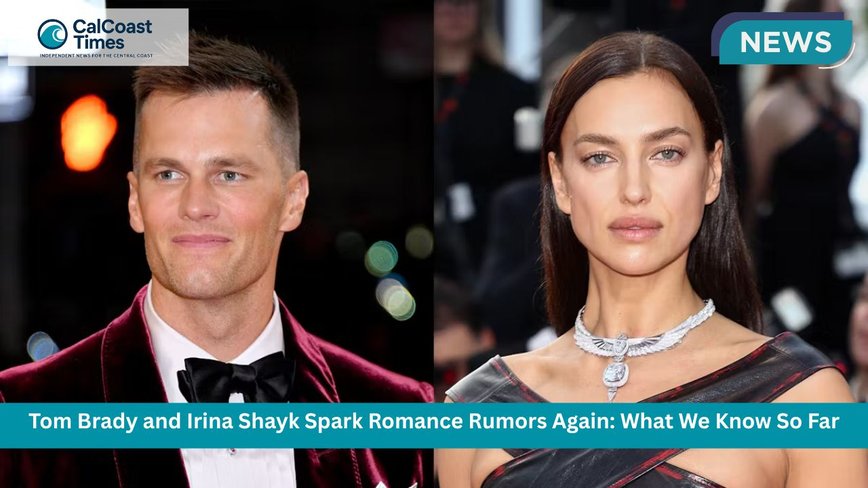 Tom Brady and Irina Shayk Heat Up LA: Are They Back for Good?